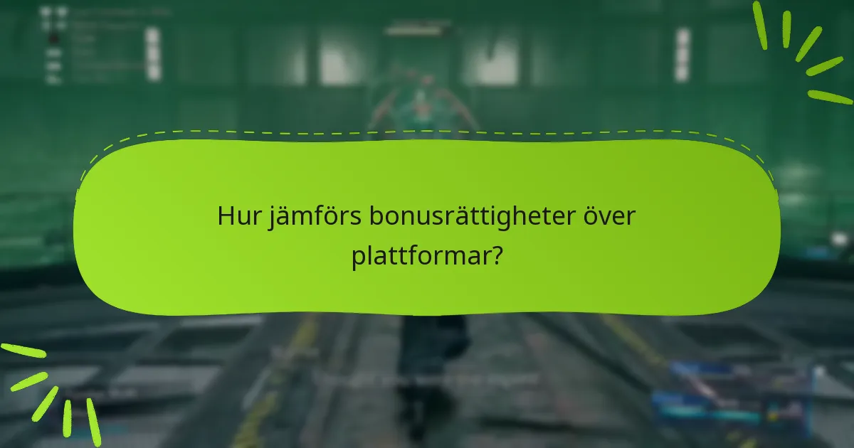Vilka utgåvor av Final Fantasy VII Remake erbjuder bonusrättigheter?