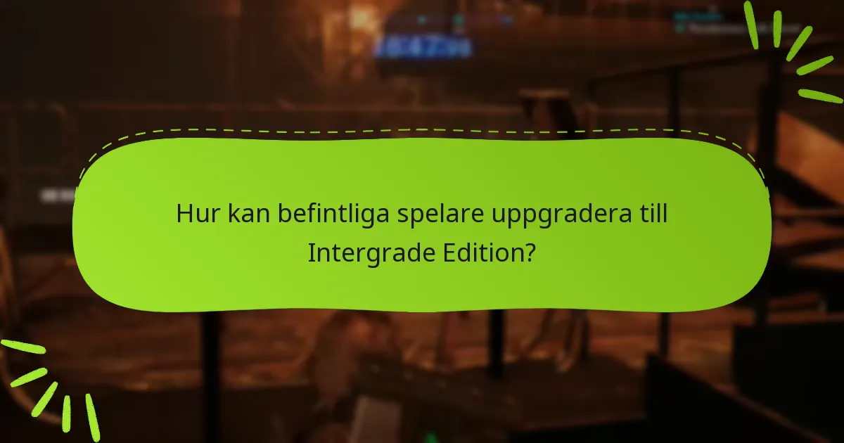Vad är patchnoterna för Final Fantasy VII Remake: Intergrade Edition?