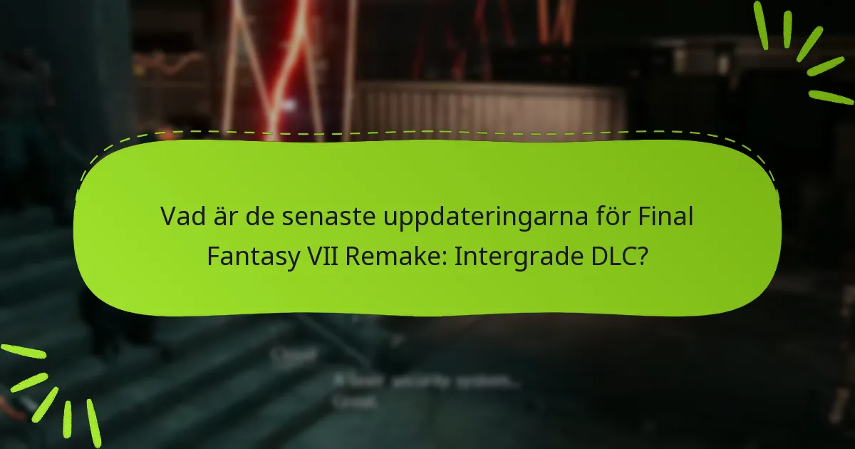 Hur får man tillgång till Intergrade DLC-innehållet?