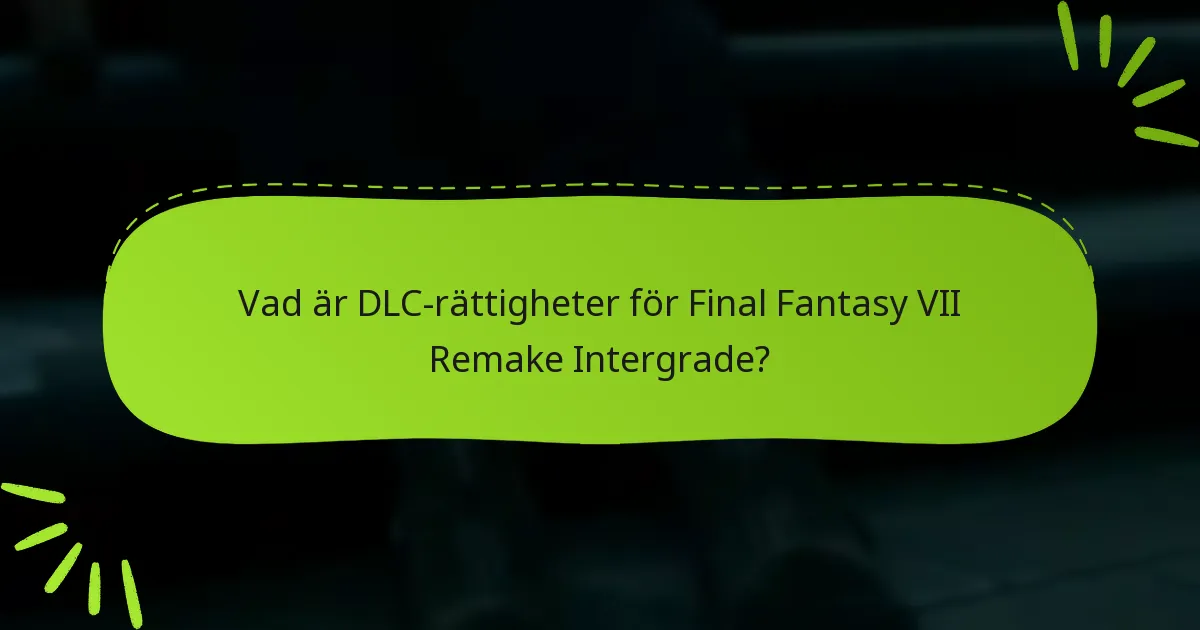 Hur gör man anspråk på sina Intergrade DLC-rättigheter?