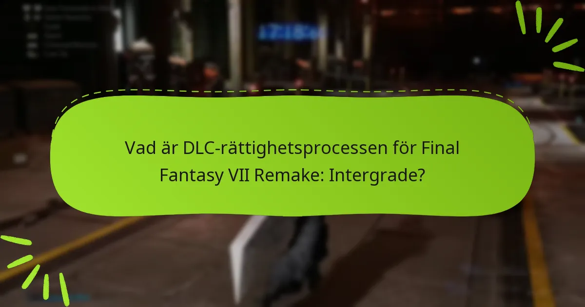 Hur förbättrar Intergrade DLC spelupplevelsen?