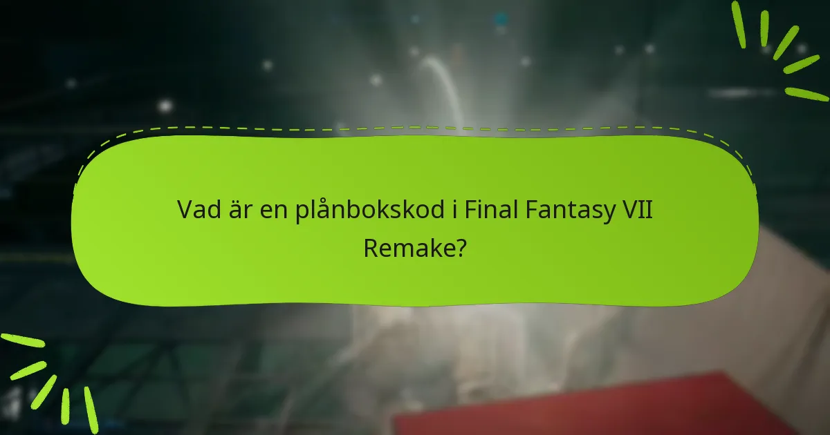 Vilka plattformar stöder plånbokskoder för Final Fantasy VII Remake?