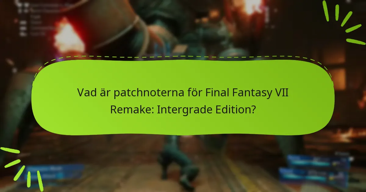 Vilka är köp-alternativen för Final Fantasy VII Remake: Intergrade Edition?