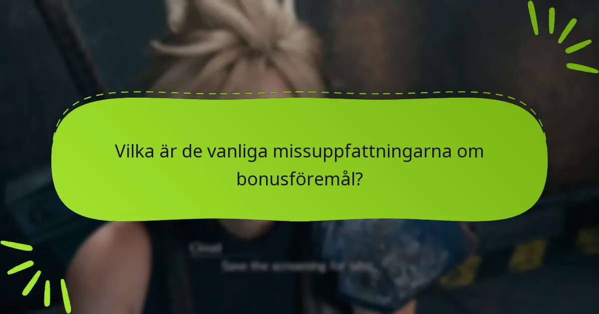 Vilka bonusföremål är de mest värdefulla?