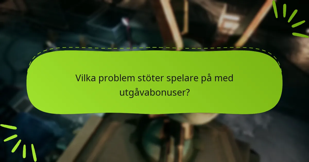 Vilken utgåva erbjuder bäst värde med tanke på vanliga problem?